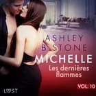 Michelle 10 : Les dernières flammes - Une nouvelle érotique af Ashley B. Stone