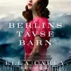 Berlins tavse barn (Daughters of New York #2)