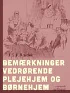 Bemærkninger vedrørende plejehjem og børnehjem