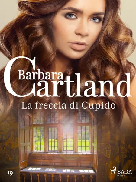 La freccia di Cupido (La collezione eterna di Barbara Cartland 19) af Barbara Cartland