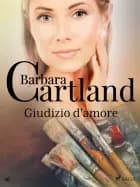 Giudizio d'amore (La collezione eterna di Barbara Cartland 16)