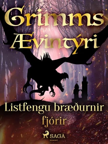 Listfengu bræðurnir fjórir af Grimmsbræður