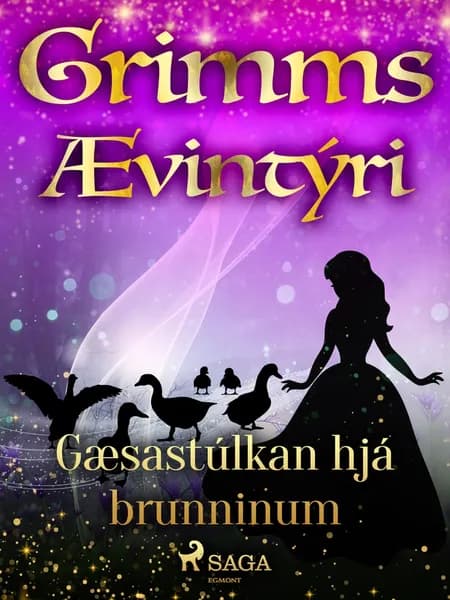 Gæsastúlkan hjá brunninum af Grimmsbræður