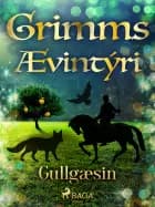 Gullgæsin af Grimmsbræður