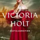 Kastalagreifinn af Victoria Holt