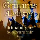 Brimaborgarsöngvararnir af Grimmsbræður