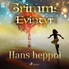 Hans heppni af Grimmsbræður