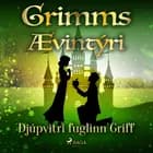 Djúpvitri fuglinn Griff af Grimmsbræður