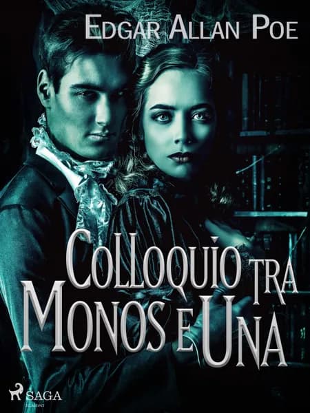 Colloquio tra Monos e Una af Edgar Allan Poe