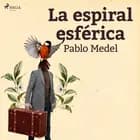 La espiral esférica af Pablo López Medel