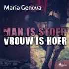 Man is stoer, vrouw is hoer af Maria Genova
