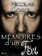 Mémoires d’un fou