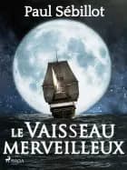 Le Vaisseau Merveilleux