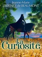 La Curiosité