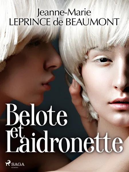 Belote et Laidronette af Jeanne-Marie Leprince de Beaumont