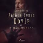 A mão morena af Arthur Conan Doyle
