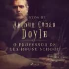 O professor de Lea House School af Arthur Conan Doyle