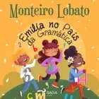 Emília no País da Gramática af Monteiro Lobato