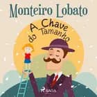 A Chave do Tamanho af Monteiro Lobato
