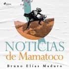 Noticias de Mamatoco af Bruno Elías Maduro Rodríguez