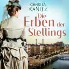 Die Erben der Stellings af Christa Kanitz