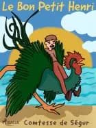 Le Bon Petit Henri af Comtesse de Ségur