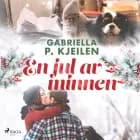 En jul av minnen af Gabriella P. Kjeilen