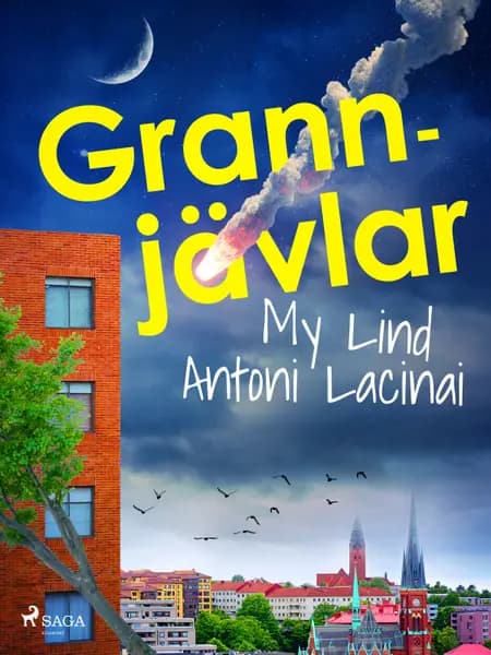 Grannjävlar af My Lind