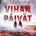 Vihan päivät af Veli Ranta-Ojala