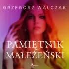Pamiętnik małżeński af Grzegorz Walczak