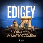 Spotkamy się w Matrózcsárda af Jerzy Edigey
