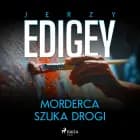 Morderca szuka drogi