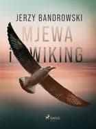 Mjewa i Wiking af Jerzy Bandrowski