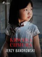 Krwawa chmura af Jerzy Bandrowski