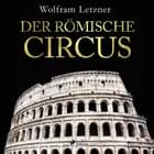 Der römische Circus af Wolfram Letzner