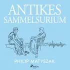 Antikes Sammelsurium af Philip Matyszak