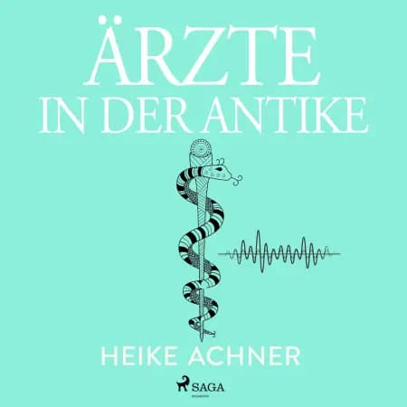 Ärzte in der Antike af Heike Achner