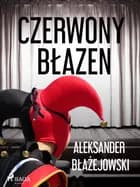 Czerwony Błazen af Aleksander Błażejowski