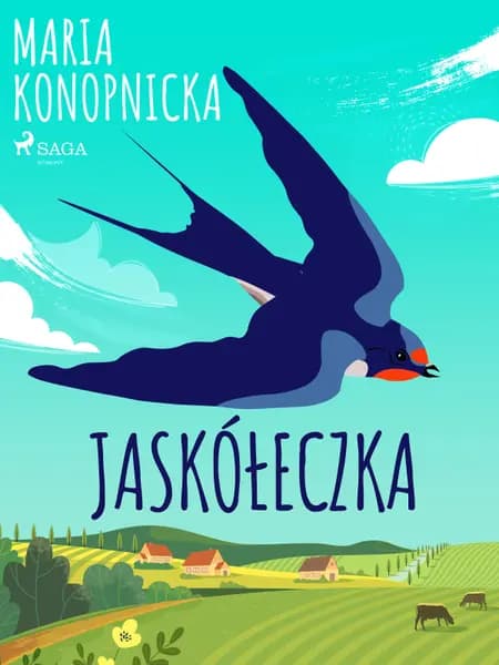 Jaskółeczka af Maria Konopnicka