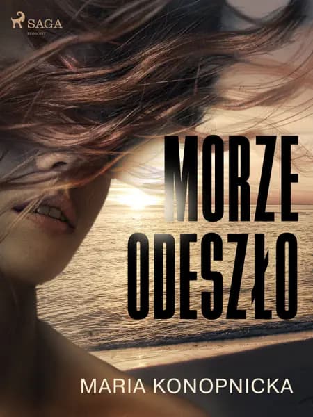 Morze odeszło af Maria Konopnicka