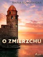O zmierzchu af Maria Konopnicka