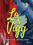 Lo & Vigg af Jennifer Berglund