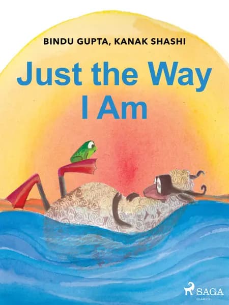 Just the Way I Am af Kanak Shashi