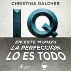 IQ af Christina Dalcher