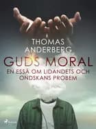 Guds moral af Thomas Anderberg