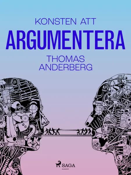 Konsten att argumentera af Thomas Anderberg
