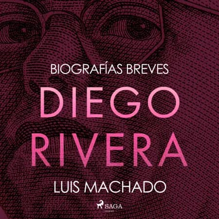 Biografías breves - Diego Rivera af Luis Machado