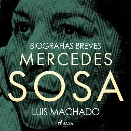 Biografías breves - Mercedes Sosa af Luis Machado