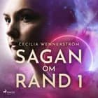 Sagan om Rand I af Cecilia Wennerström