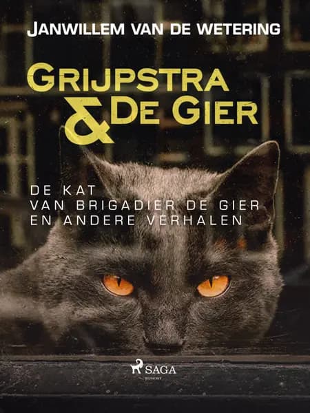 De kat van brigadier De Gier en andere verhalen af Janwillem van de Wetering